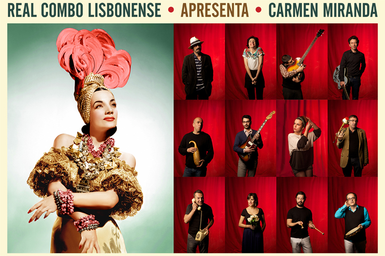 Saudade de Você: Às voltas com Carmen Miranda, Real Combo Lisbonense